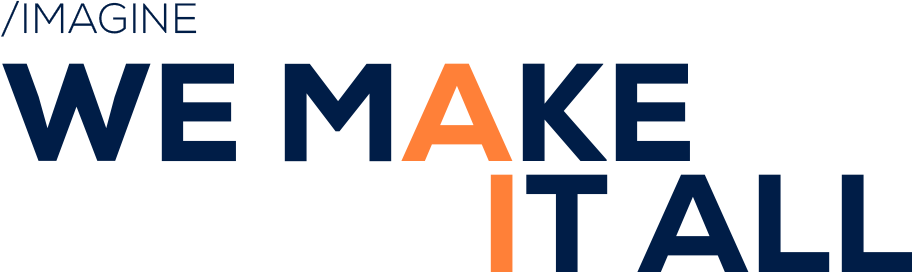 We Make It All